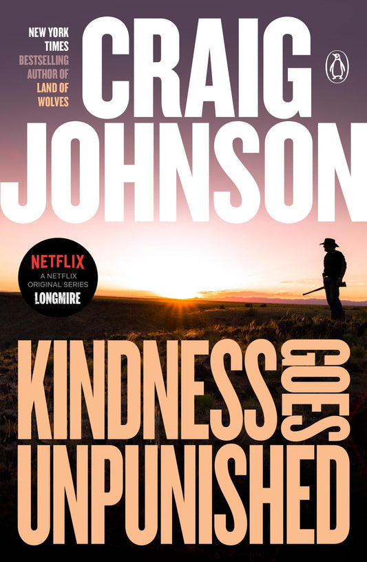 Kindness Goes Unpunished: A Longmire Mystery - 6907
