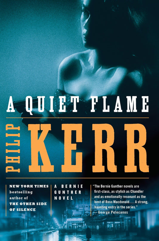 A Quiet Flame: A Bernie Gunther Novel - 1213