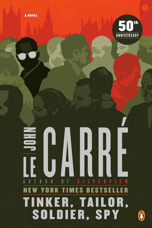 Tinker, Tailor, Soldier, Spy: A George Smiley Novel - 7651