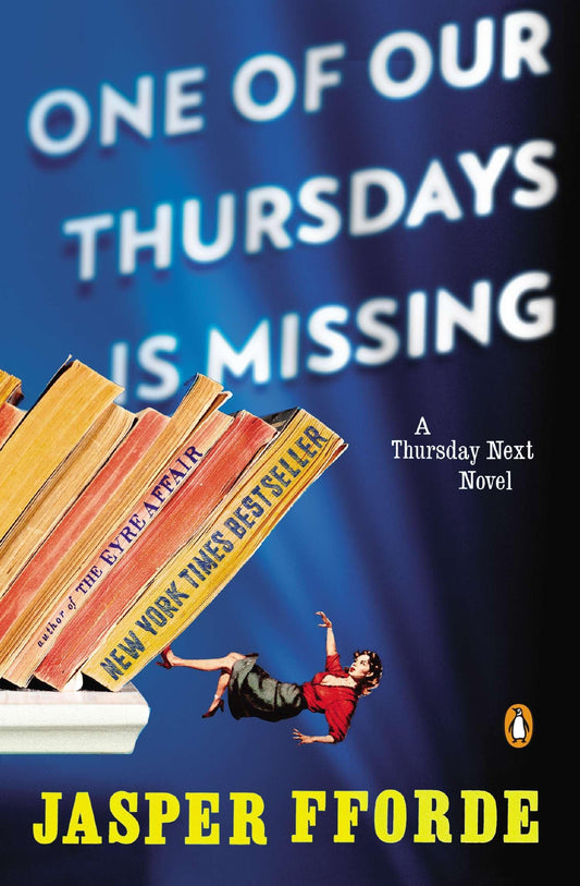 One of Our Thursdays Is Missing: A Thursday Next Novel - 4765