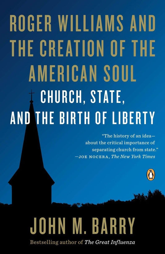 Roger Williams and the Creation of the American Soul: Church, State, and the Birth of Liberty - 9147