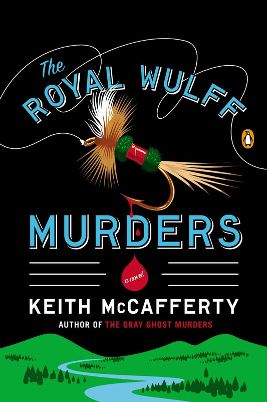 The Royal Wulff Murders: A Novel (A Sean Stranahan Mystery) - 2417