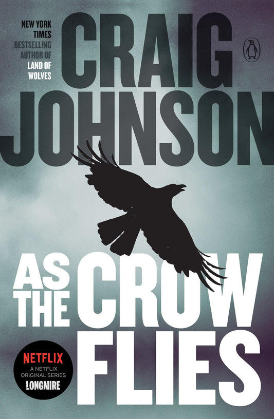 As the Crow Flies: A Longmire Mystery - 588