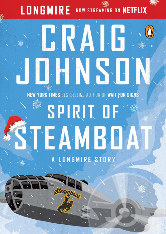Spirit of Steamboat: A Longmire Story (A Longmire Mystery) - 2015