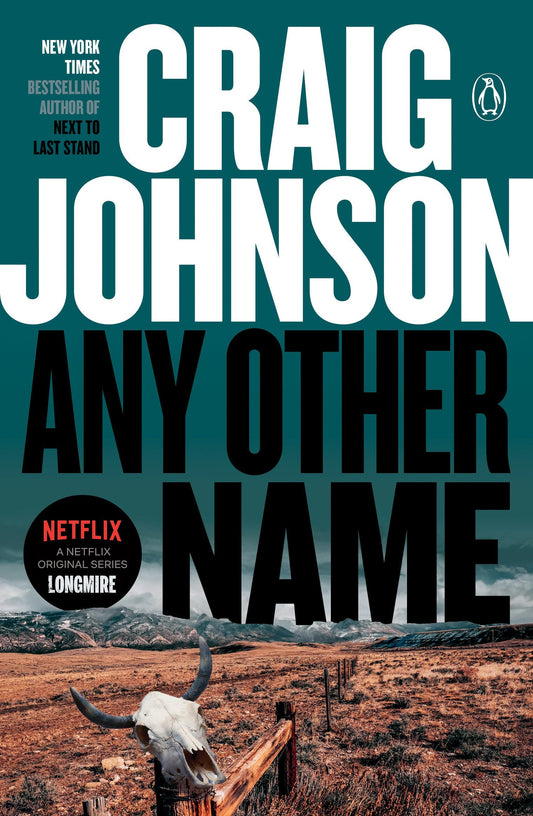 Any Other Name: A Longmire Mystery - 6376