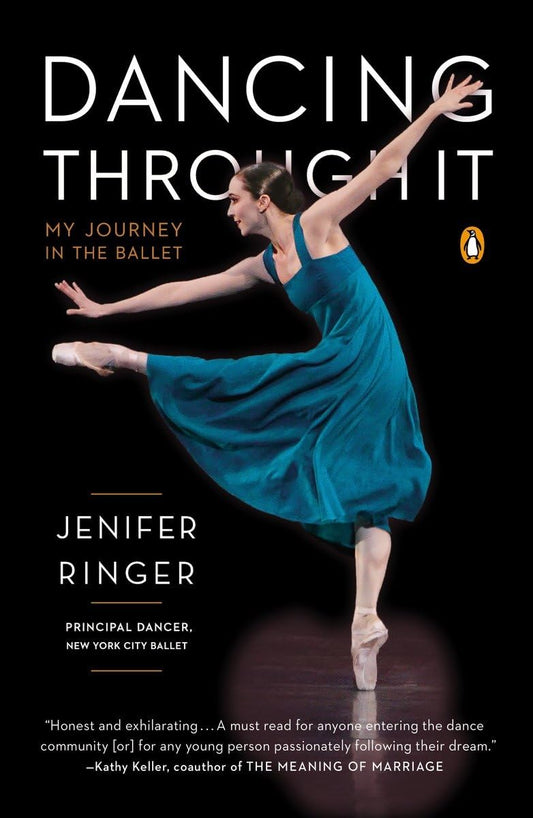 Dancing Through It: My Journey in the Ballet - 8642