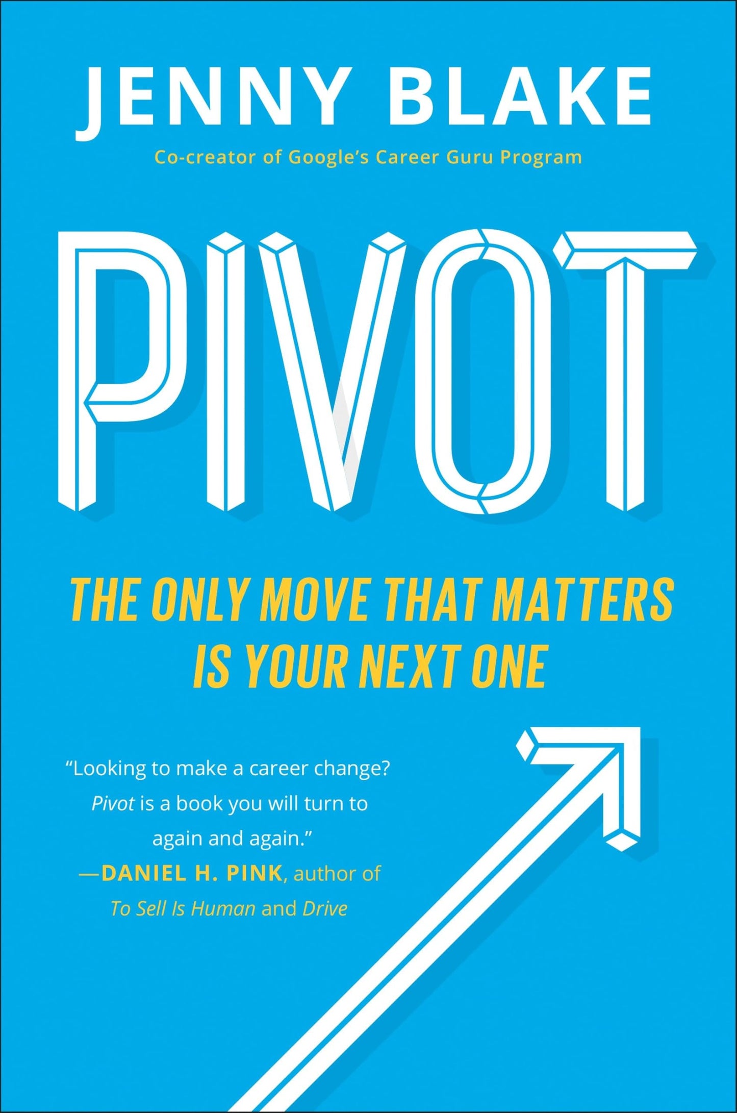 Pivot: The Only Move That Matters Is Your Next One - 3927