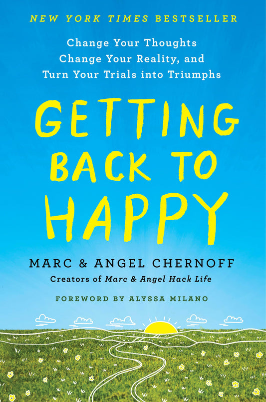Getting Back to Happy: Change Your Thoughts, Change Your Reality, and Turn Your Trials into Triumphs - 3183