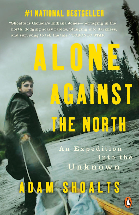 Alone Against the North: An Expedition into the Unknown - 2290