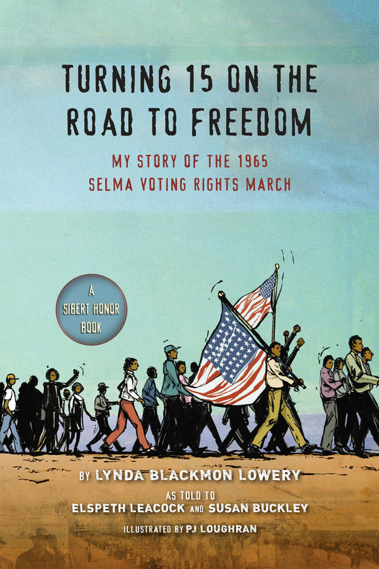 Turning 15 on the Road to Freedom: My Story of the 1965 Selma Voting Rights March - 9331