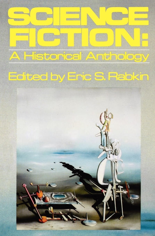 Science Fiction: A Historical Anthology (Galaxy Books) - 8818