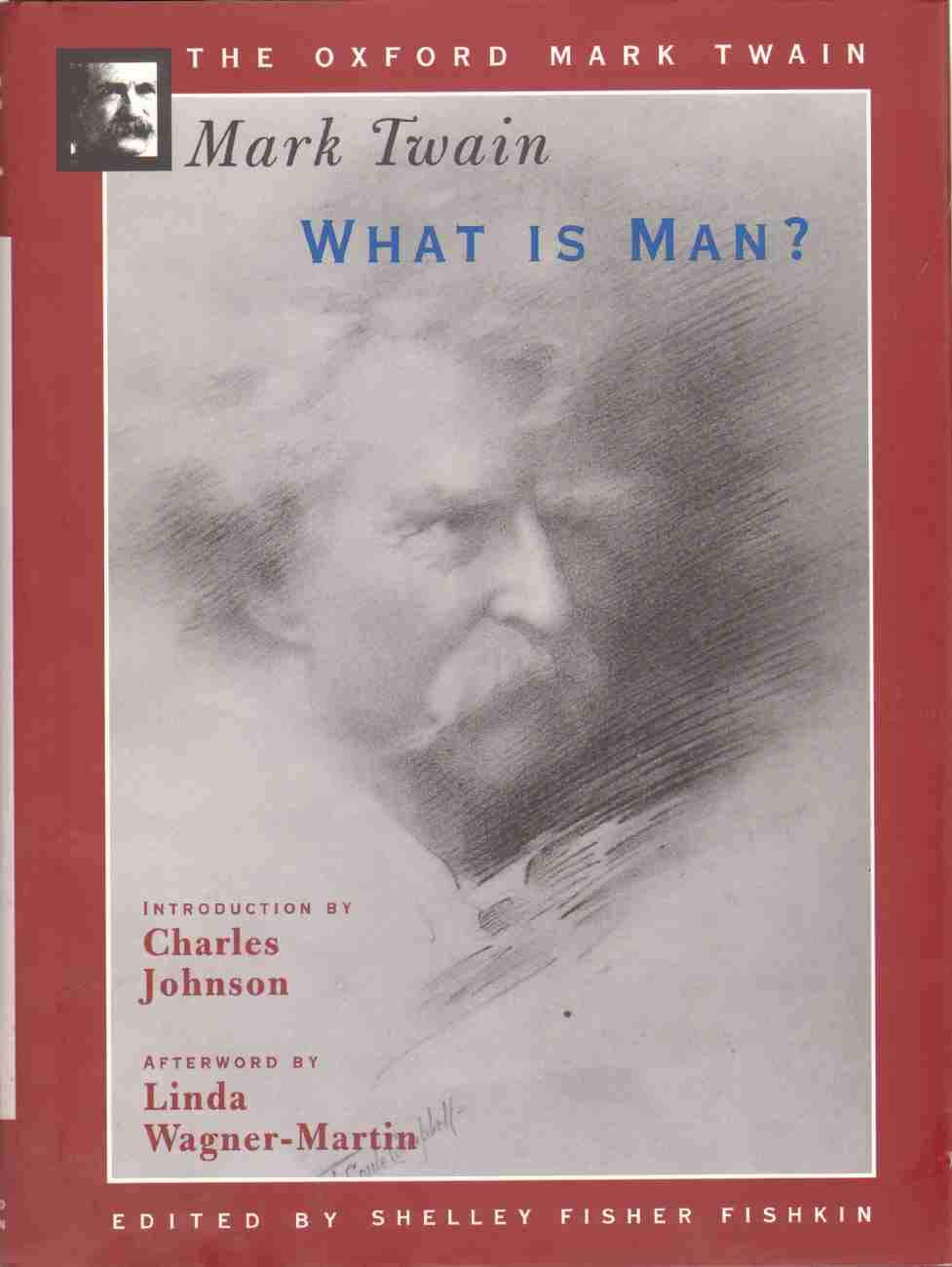 What Is Man? (The Oxford Mark Twain)
