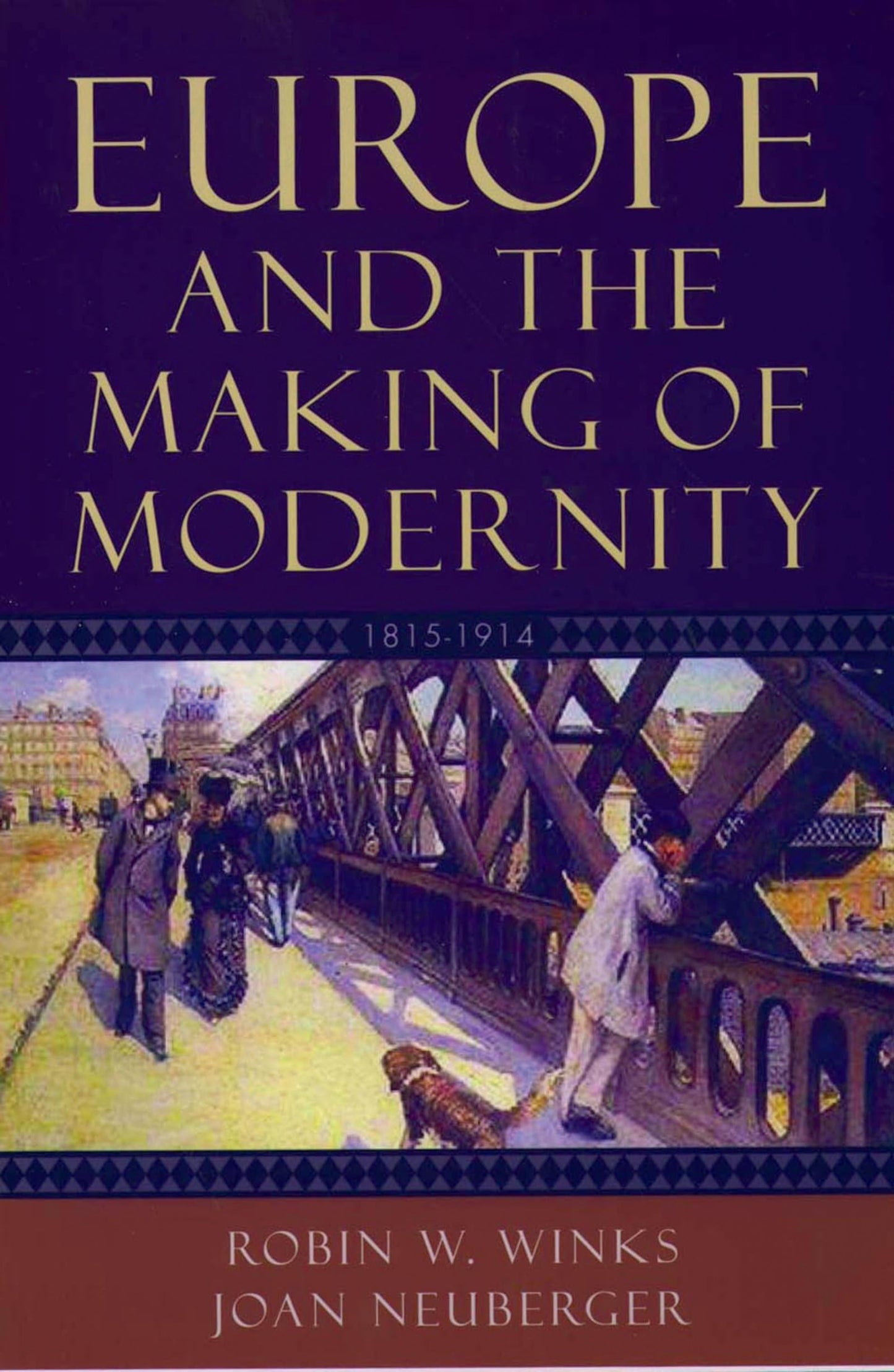 Europe and the Making of Modernity: 1815-1914 - 2303