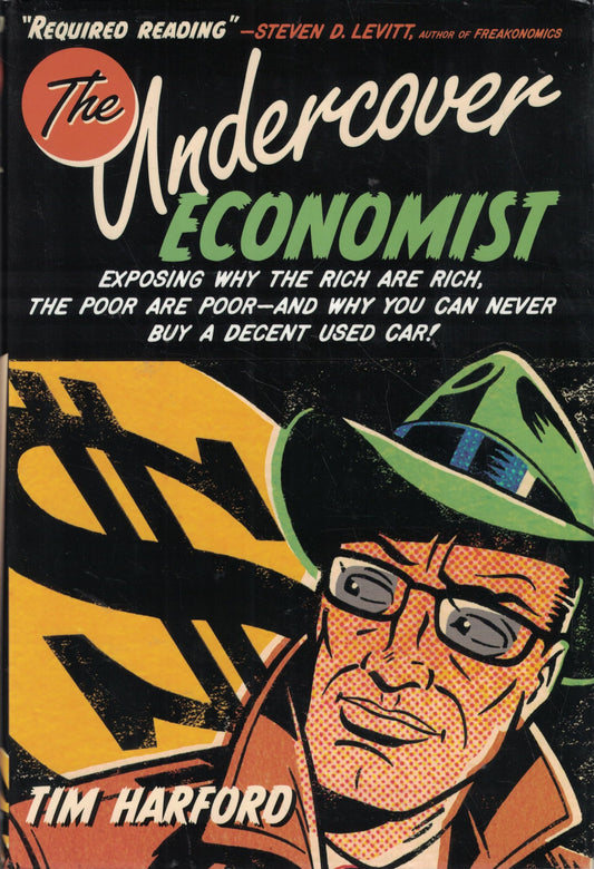The Undercover Economist: Exposing Why the Rich Are Rich, the Poor Are Poor--and Why You Can Never Buy a Decent Used Car! - 1924