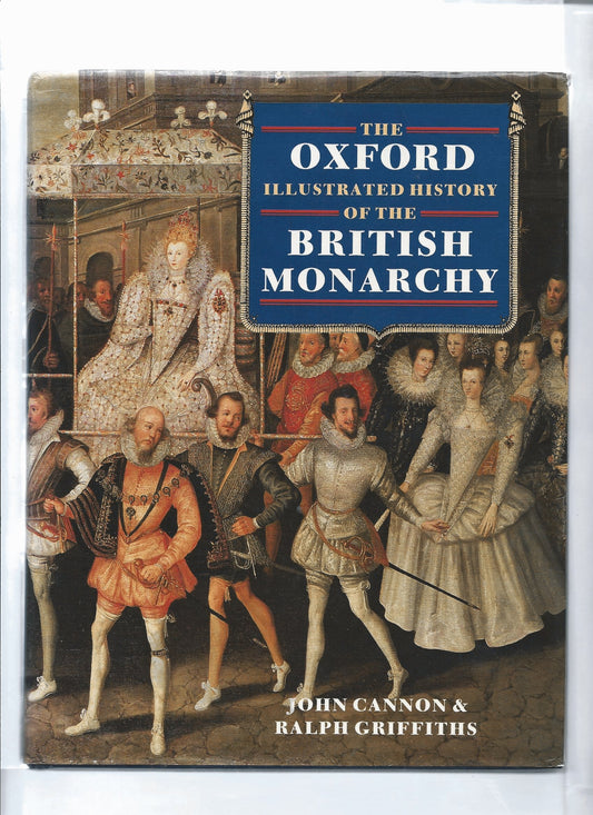 The Oxford Illustrated History of the British Monarchy (Oxford Illustrated Histories)