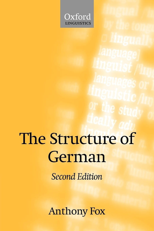 The Structure of German (Oxford Linguistics) - 7148