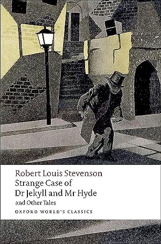 Strange Case of Dr Jekyll and Mr Hyde and Other Tales (Oxford World's Classics) - 6749