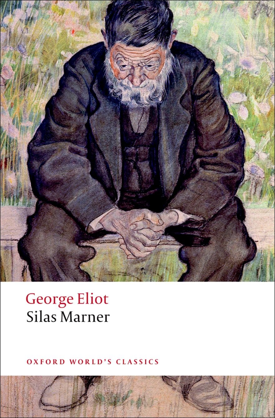 Silas Marner: The Weaver of Raveloe (Oxford World's Classics)