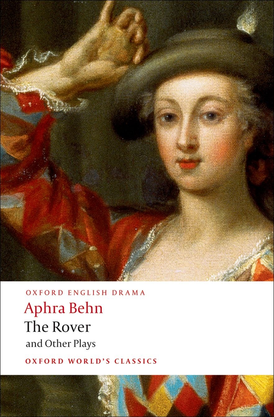The Rover and Other Plays (Oxford World's Classics) - 5149