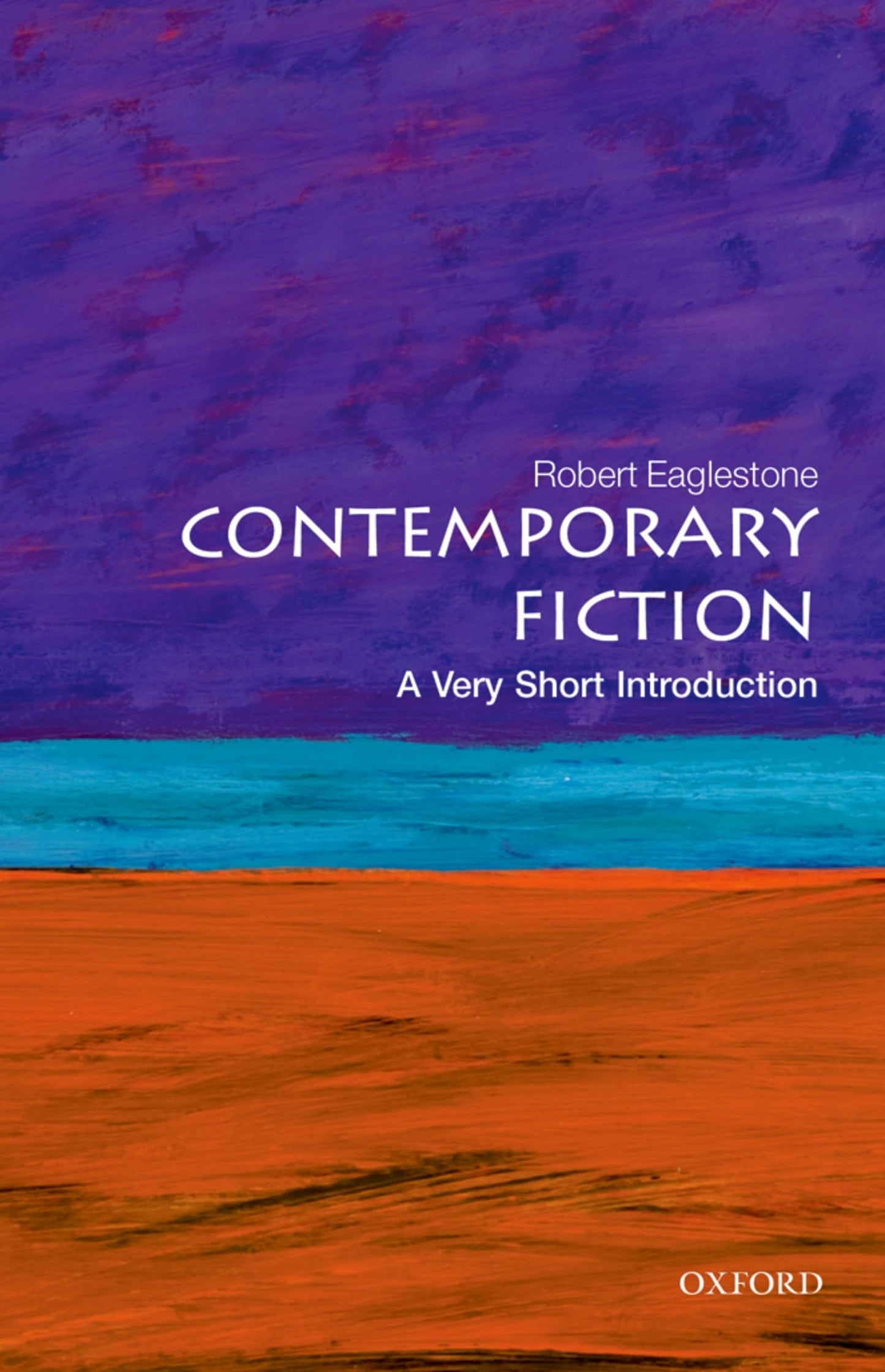 Contemporary Fiction: A Very Short Introduction (Very Short Introductions) - 712