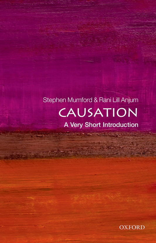 Causation: A Very Short Introduction (Very Short Introductions) - 4472