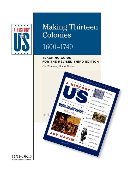 Making Thirteen Colonies Elementary Grades Teaching Guide, A History of US