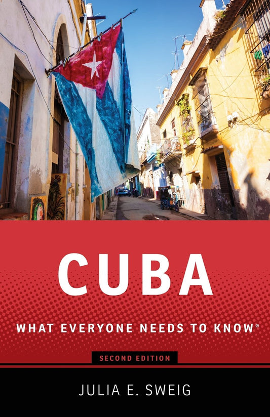 Cuba: What Everyone Needs to Know®, Second Edition - 7630