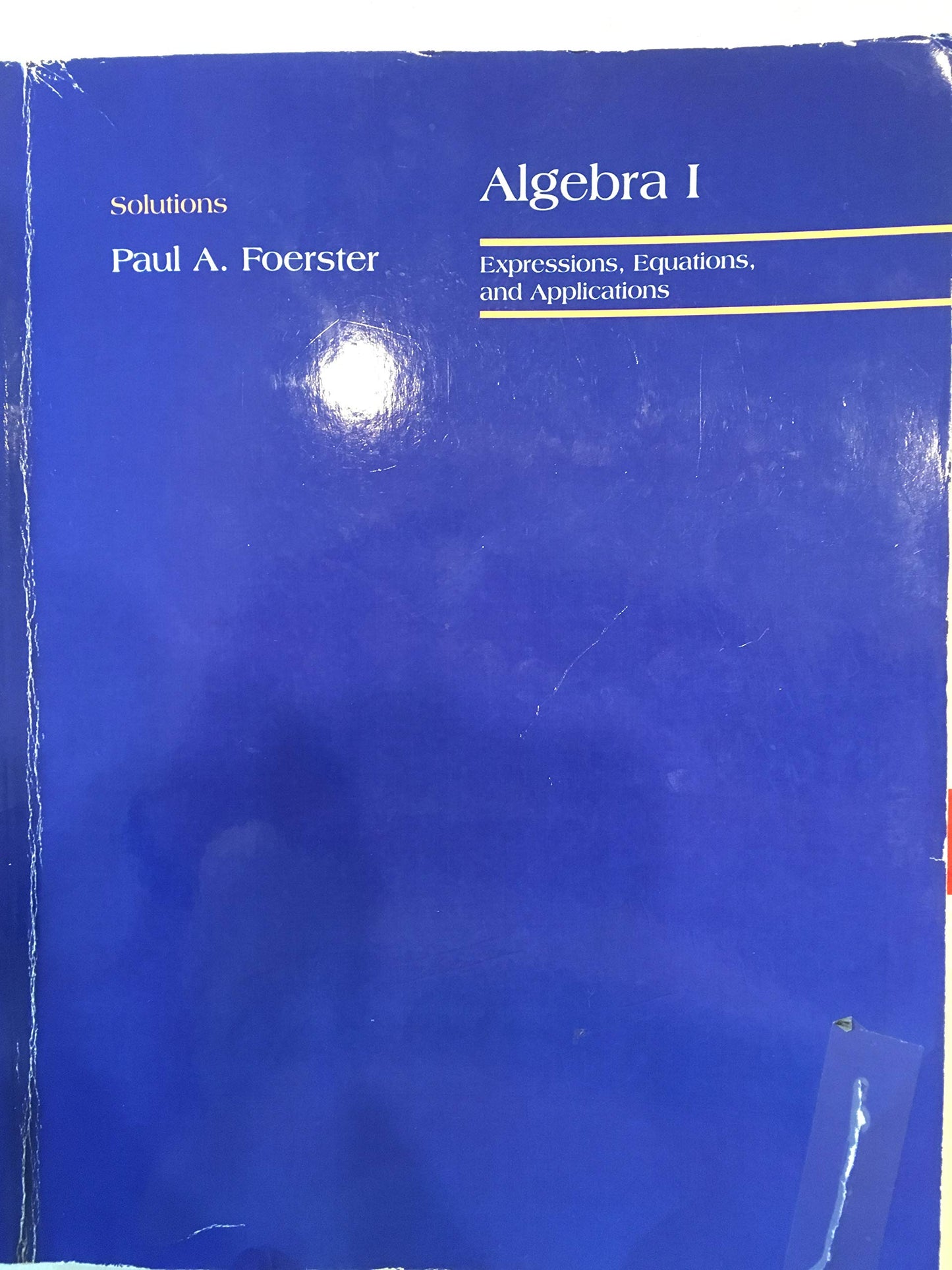 Algebra 1: Expressions, Equations and Applications Solutions Book - 9365