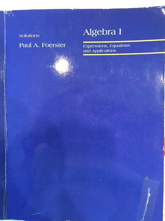 Algebra 1: Expressions, Equations and Applications Solutions Book - 367
