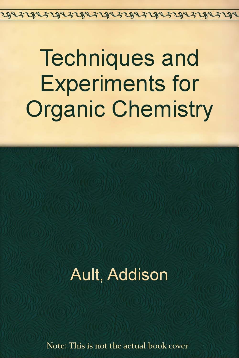 Techniques and experiments for organic chemistry