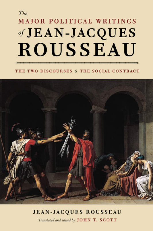 The Major Political Writings of Jean-Jacques Rousseau: The Two "Discourses" and the "Social Contract" - 1153