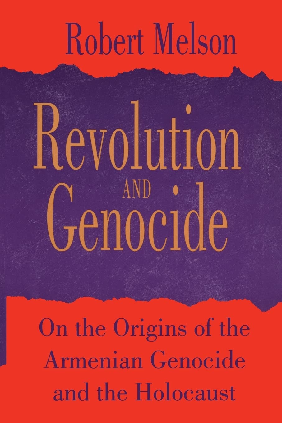 Revolution and Genocide: On the Origins of the Armenian Genocide and the Holocaust - 1821