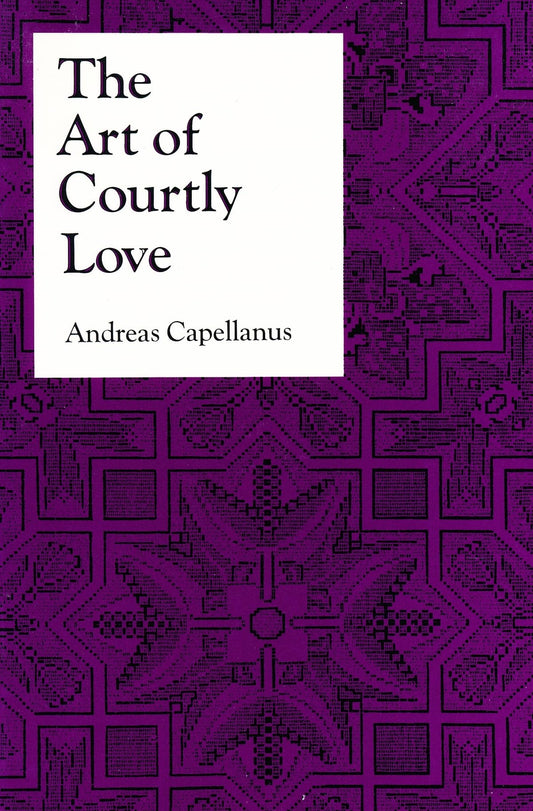 The Art of Courtly Love (Records of Civilization) - 8280
