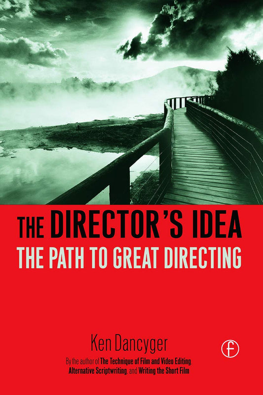 The Director's Idea: The Path to Great Directing - 825