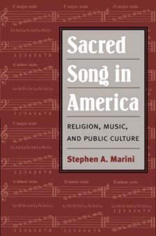 Sacred Song in America: Religion, Music, and Public Culture (Public Express Religion America)