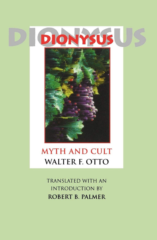 Dionysus: Myth and Cult