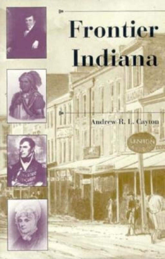 Frontier Indiana (History of the Trans-Appalachian Frontier) - 1840