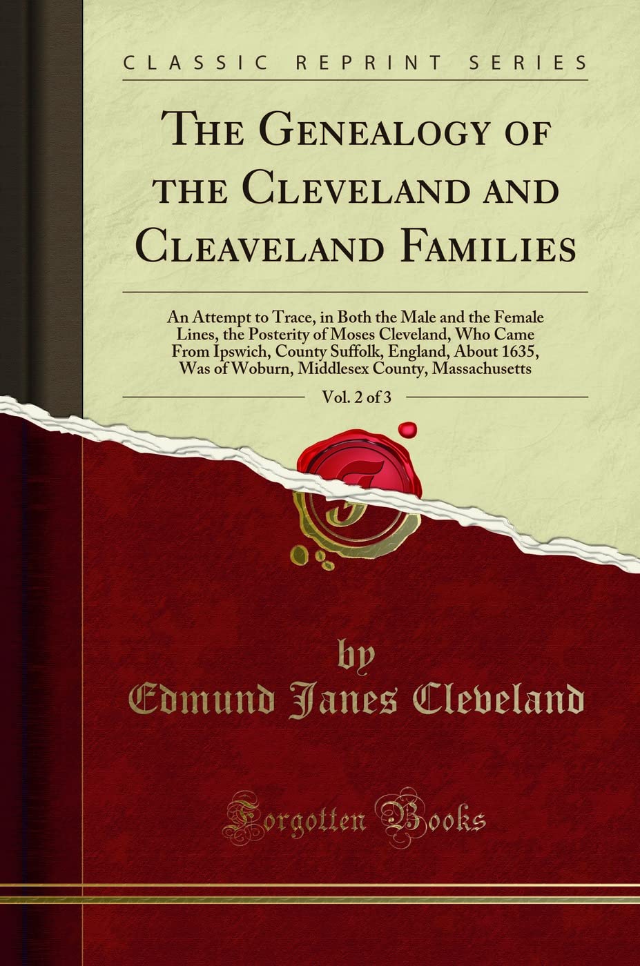 The Genealogy of the Cleveland and Cleaveland Families, Vol. 2 of 3