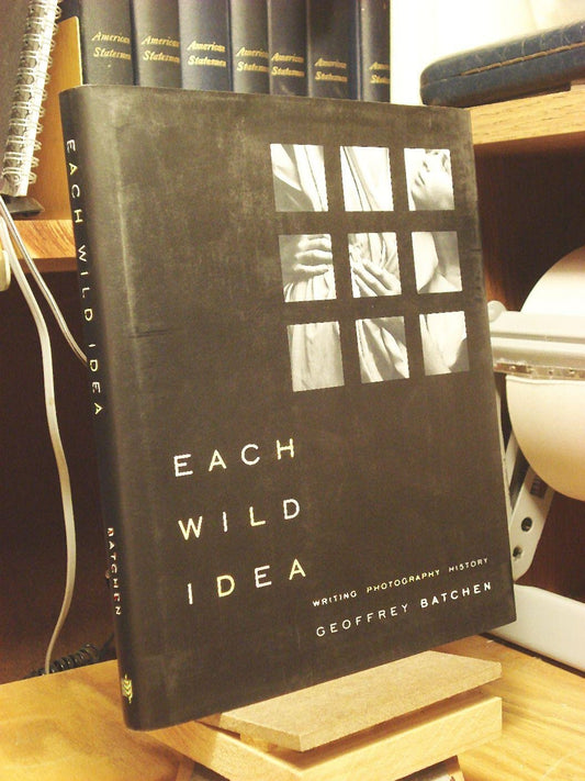 Each Wild Idea: Writing, Photography, History - 8187