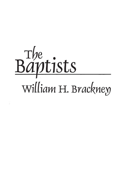 The Baptists (Denominations in America (Paperback)) - 4437