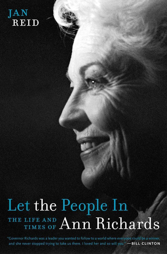 Let the People In: The Life and Times of Ann Richards - 6627