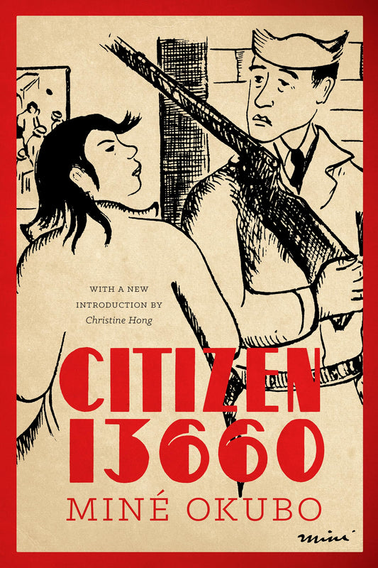 Citizen 13660 (Classics of Asian American Literature) - 3766