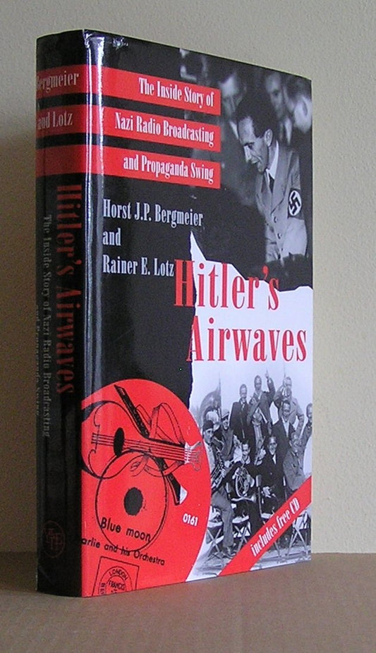 Hitler's Airwaves: The Inside Story of Nazi Radio Broadcasting and Propaganda Swing - 137