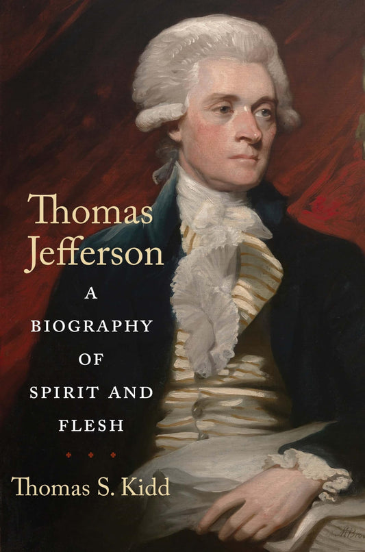 Thomas Jefferson: A Biography of Spirit and Flesh - 2753