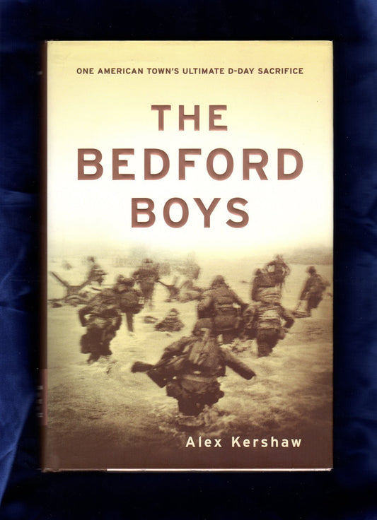 The Bedford Boys: One American Town's Ultimate D-day Sacrifice - 2374