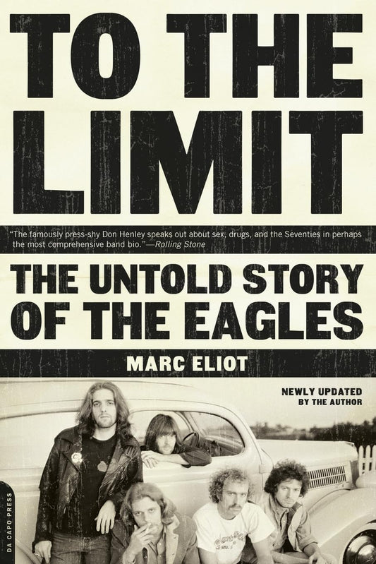 To The Limit: The Untold Story of the Eagles - 6661
