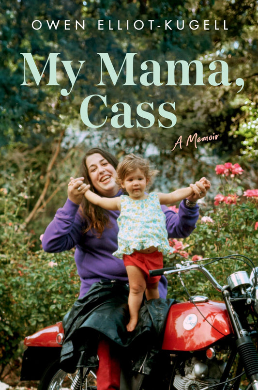My Mama, Cass: A Memoir - 7847
