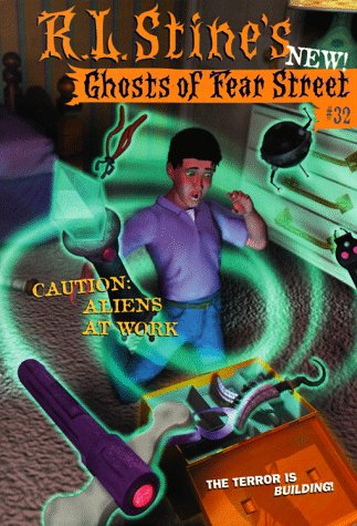 Caution: Aliens at Work (Ghosts of Fear Street #32)