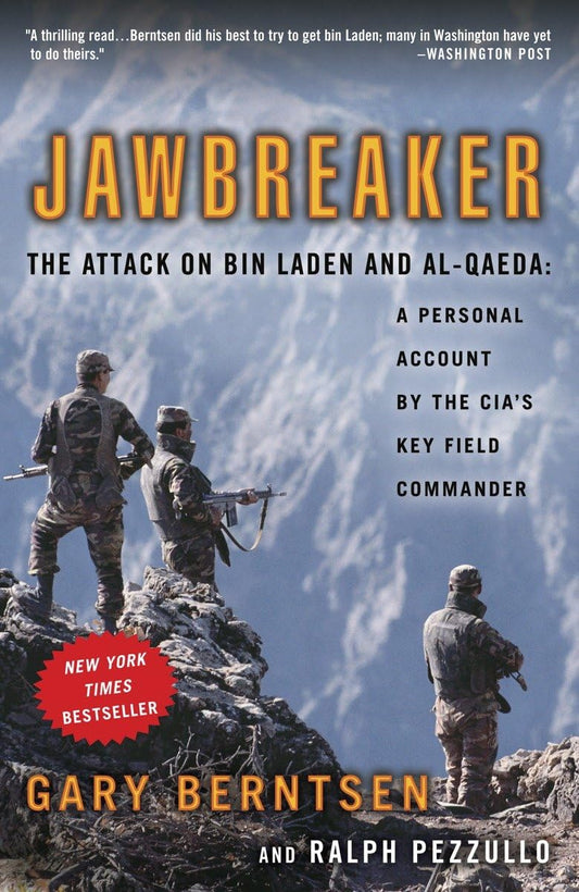 Jawbreaker: The Attack on Bin Laden and Al-Qaeda: A Personal Account by the CIA's Key Field Commander - 7738