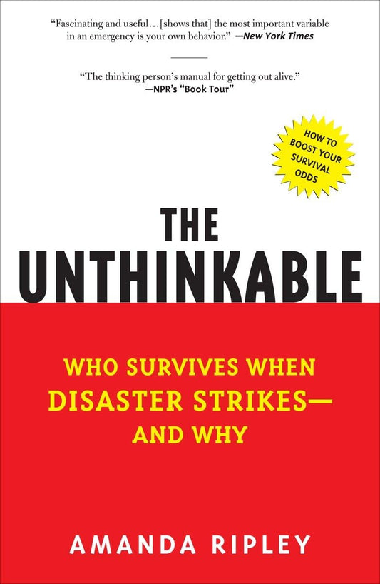 The Unthinkable: Who Survives When Disaster Strikes - and Why - 4035